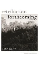 Berta, Katie: Retribution Forthcoming